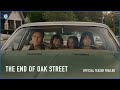 The End Of Oak Street Official Teaser Trailer