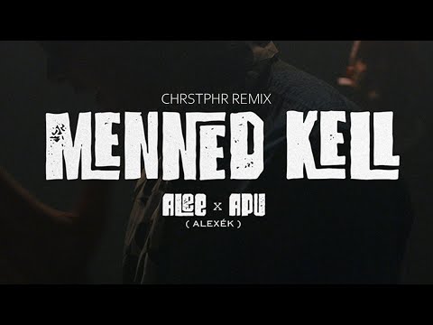 Menned kell (CHRSTPHR Remix)