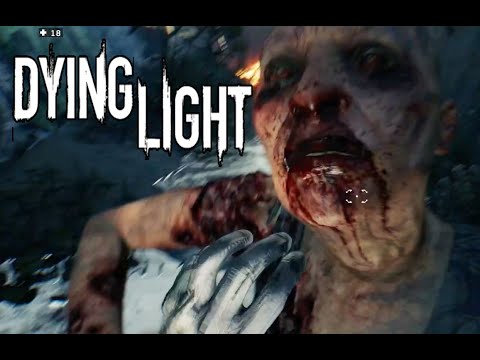 Dying light playthrough - pt10