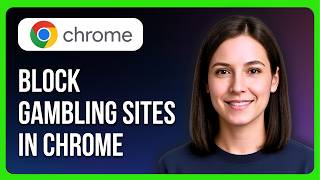 How To Block Gambling Sites In Google Chrome