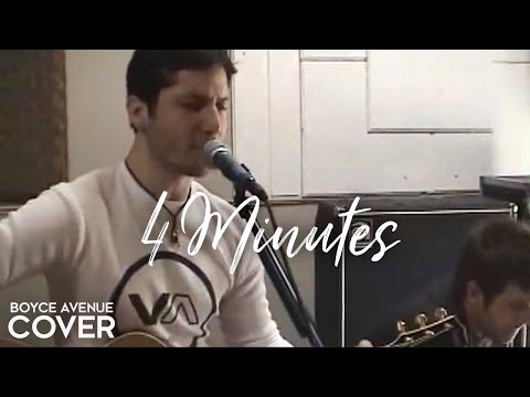 4 Minutes - Madonna / Justin Timberlake / Timbaland (Boyce Avenue acoustic cover) on Spotify & Apple