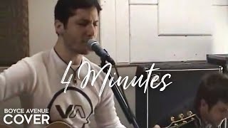 4 Minutes - Madonna / Justin Timberlake / Timbaland (Boyce Avenue acoustic cover) on Spotify & Apple