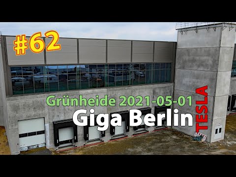 #62 Tesla Giga Berlin • 2021-05-01 • Gigafactory 4K