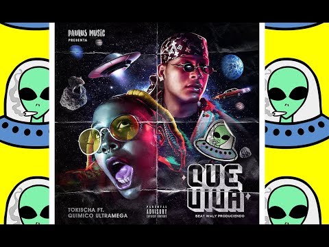 Tokischa Ft Quimico Ultramega - Que Viva (Oficial audio) 👽