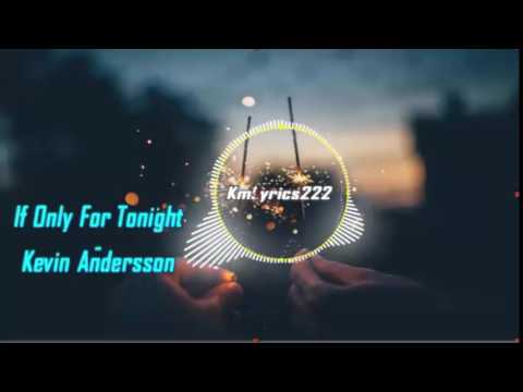 If Only For Tonight By  Kevin Andersson-[2010s Pop Music]