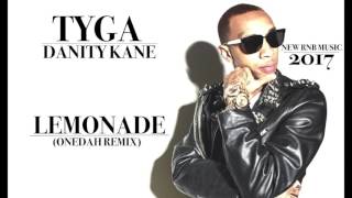 Tyga feat. Danity Kane - Lemonade (ONEDAH Remix)  | NEW RNB MUSIC 2017