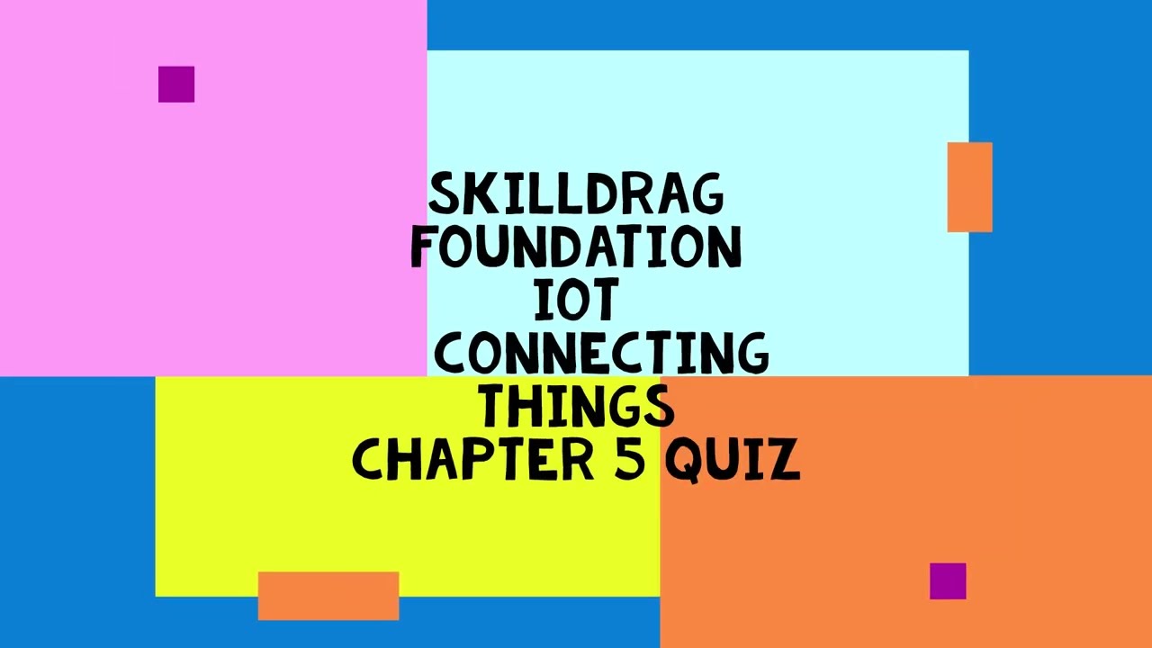 Connecting Things Chapter 5 Quiz
