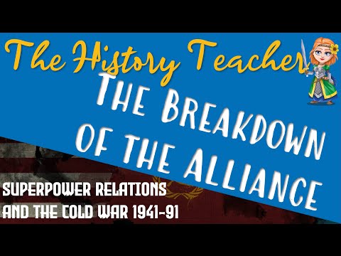 The Breakdown of the Grand Alliance - Superpower Relations Edexcel GCSE History Revision