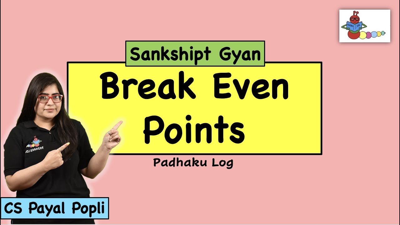 What is Break Even Analysis? | Meaning of Break Even Points | What is Break Even Point In Hindi