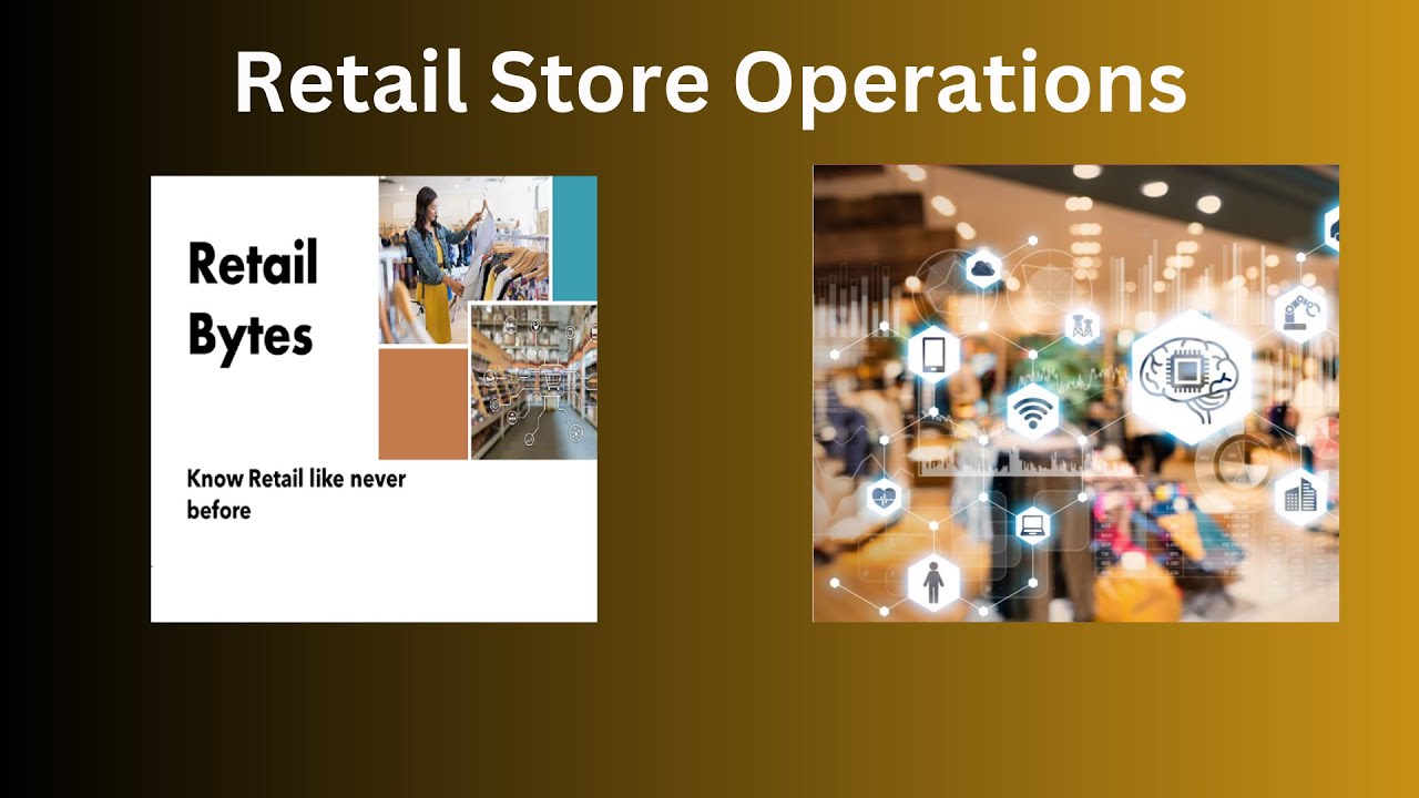 Retail Bytes - Episode 12 - Store Operations