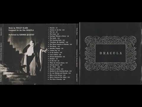 Philip Glass & Kronos Quartet - Dracula (Full Album)
