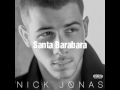 Nick Jonas - Santa Barabara (2014) Lyrics