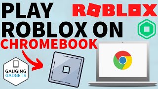 How to Install Roblox on Chromebook - 2022