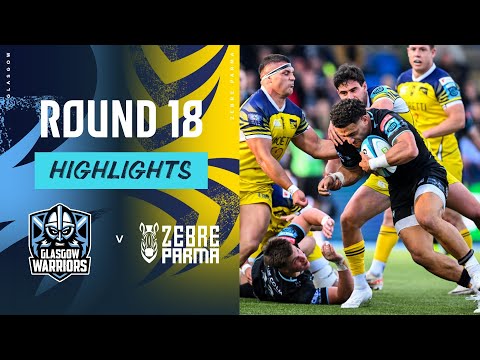 Glasgow Warriors v Zebre Parma | Instant Highlights | Round 18 | URC 2023/24