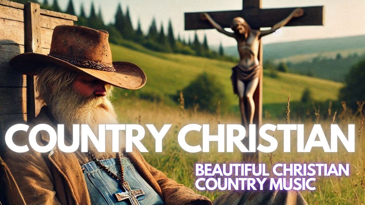 COWBOY CHRISTIAN MUSIC: Relaxing Country Christian music