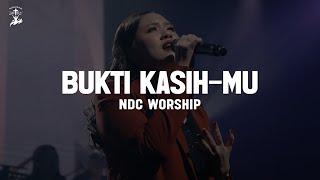 Download lagu Bukti Kasih-Mu - NDC Worship (Lirik) Lagu Rohani Kristen Terbaru 2025 mp3
