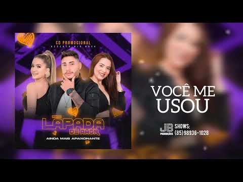Banda Lapada de Amor - Você me usou [Música Nova - 2023]