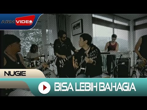 Nugie - Bisa Lebih Bahagia | Official Music Video