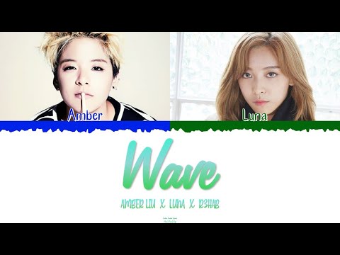 🌊 Amber Liu X Luna Ft. R3HAB (앰버 리우 X 루나 Ft. R3HAB) - Wave [Color Coded Lyrics Han|Rom|Esp] 🌊