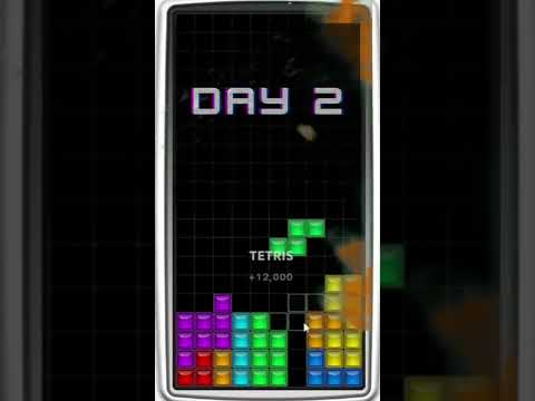 Day 1 of playing Tetris