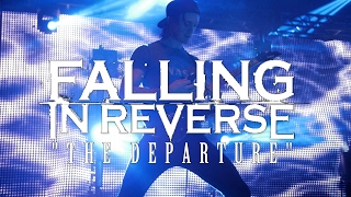 Falling In Reverse - "The Departure" (Live) | HD