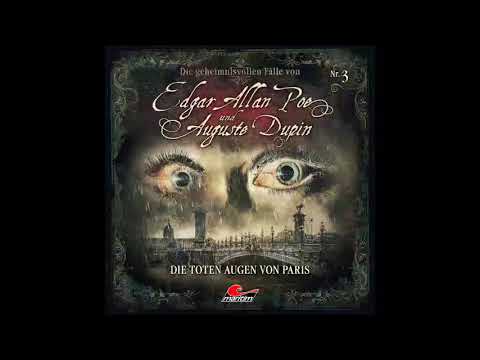 Edgar Allan Poe & Auguste Dupin - Folge 3: Die toten Augen von Paris (komplettes Hörspiel)