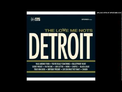 The Love Me Nots - Birthday Present