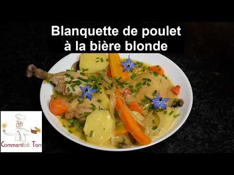 Blanquette de poulet à la bière blonde - blanquette délicate avec sa sauce onctueuse