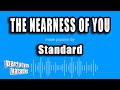 Standard - The Nearness of You (Karaoke Version)