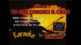 Karaoke - TU CHE CONOSCI IL CIELO - LIGABUE - By Sachator80