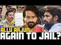 Allu Arjun ARREST Again Sajjanar Vs AA Explained Under 15 Mins Aye Jude