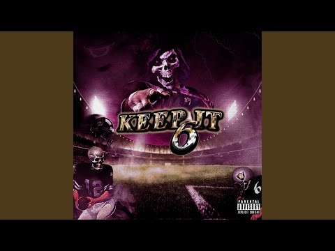 KEEP IT 6 (feat. Baker Ya Maker)