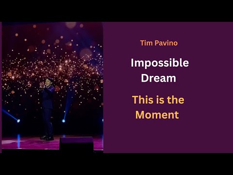 Tim Pavino "Impossible Dream/This is the Moment"