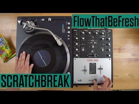 Scratch Break - Flow That Be Fresh