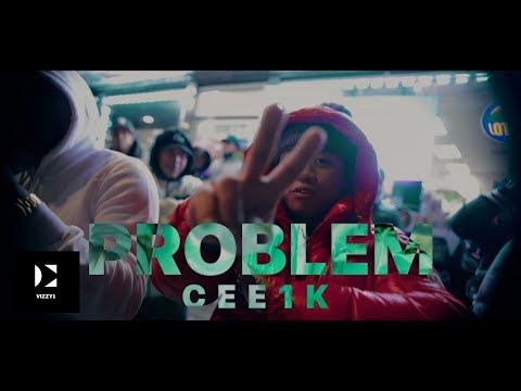 Cee1K - Problem (Official Music Video)