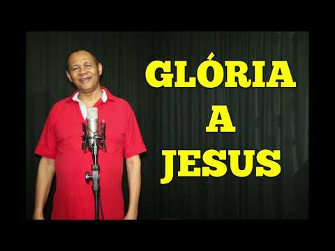 GLÓRIA A JESUS - 23 - HARPA CRISTÃ - Carlos José