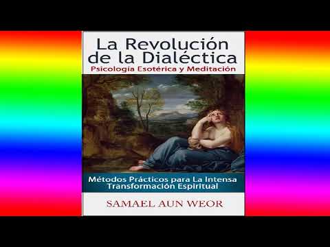 La Revolución de la Dialéctica  Audio Libro  Samael Aun Weor  Gnósis