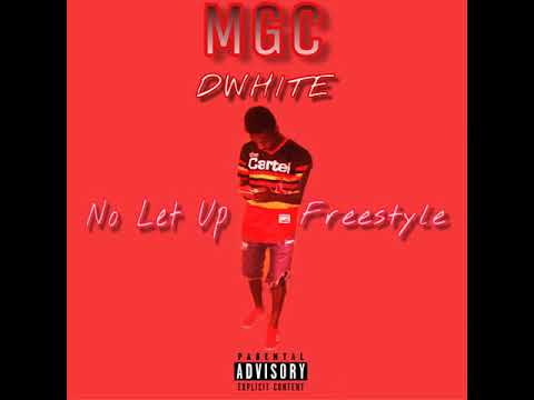 DWhite - No Let Up Freestyle
