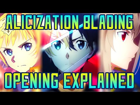 Sword Art Online Alicization Rising Steel Opening EXPLAINED! | Gamerturk SAO Alicization Blading