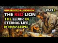 The Red Lion The Elixir Of Eternal Life (Unabridged Audiobook) PART 2 - Brian Scott The Red Lion The Elixir Of Eternal Life (Unabridged Audiobook) PART 2
