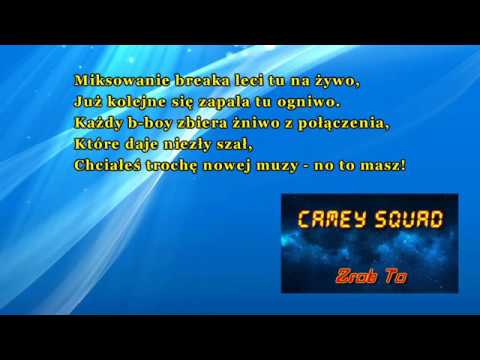 Camey Squad - Zrób To (Breakdance music) (Tekst piosenki)