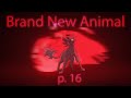 Brand New Animal P 16