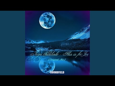 This Is For You (Original Mix)
