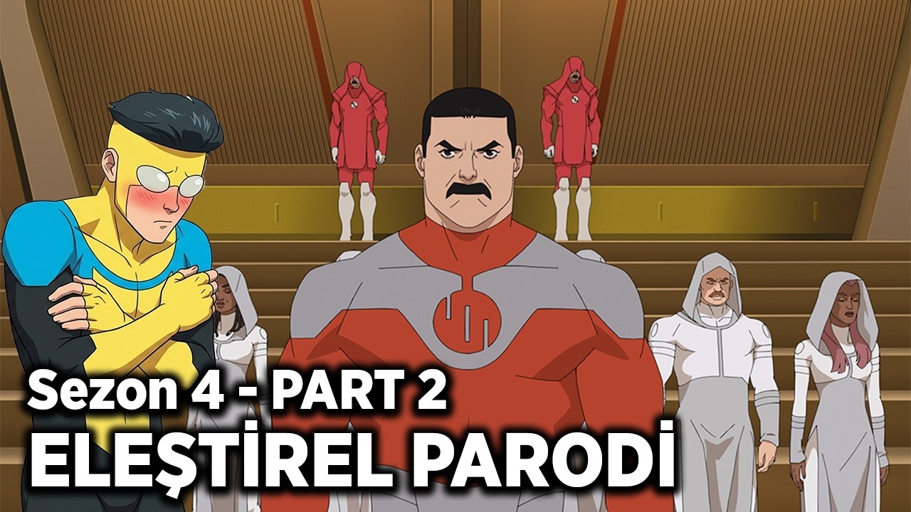 INVINCIBLE - SEZON 4 PART 2 - ELEŞTİREL PARODİ