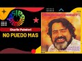 🔥NO PUEDO MAS por CHARLIE PALMIERI con MEÑIQUE - Salsa Premium