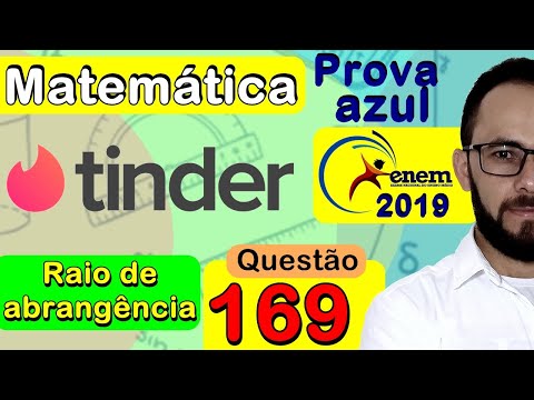 Enem 2019 | Questão 169 | TINDER - raio de abrangência (prova azul de matemática)