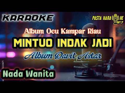 Mintuo ndak jadi || Nada wanita || Karaoke || Pasta Music || KPM