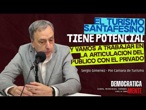 Sergio Giménez Pte. Cámara de Turismo "Santa Fe tiene mucho por mejorar en turismo"