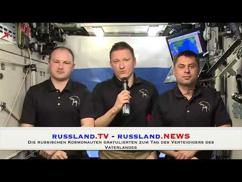 Die russischen Kosmonauten gratulierten zum Tag des Verteidigers des Vaterlandes
