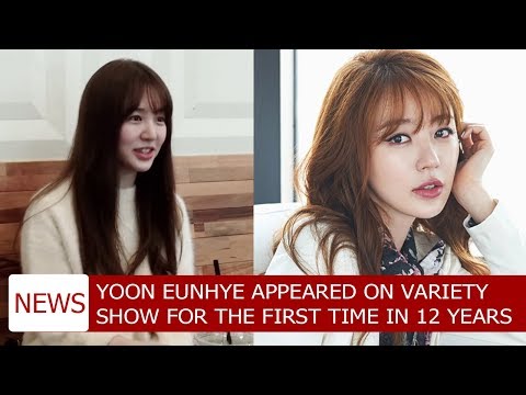 Yoon Eunhye Appeared on Variety Show for the First Time in 12 Years